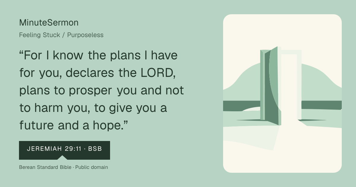 Verse card for Feeling Stuck / Purposeless | MinuteSermon