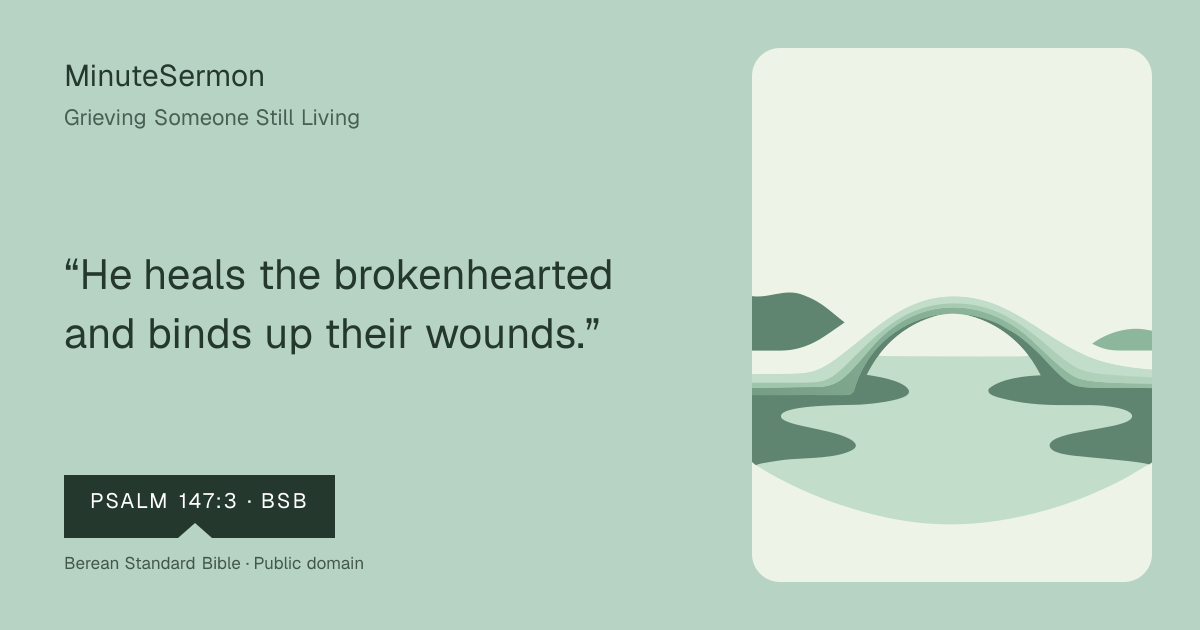 Verse card for Grieving Someone Still Living | MinuteSermon