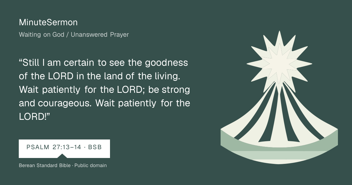 Verse card for Waiting on God / Unanswered Prayer | MinuteSermon